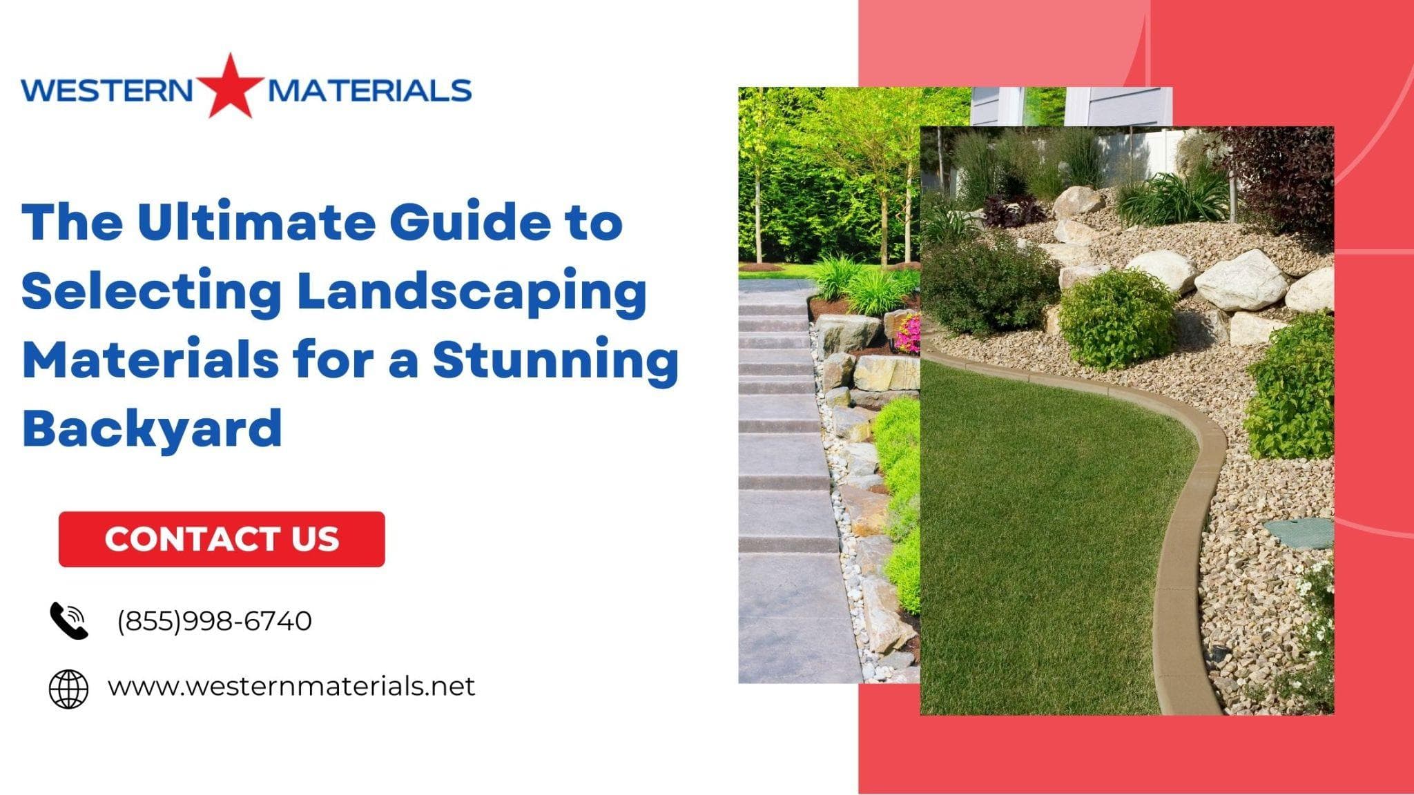 The Ultimate Guide to Selecting Landscaping Materials for a Stunning Backyard